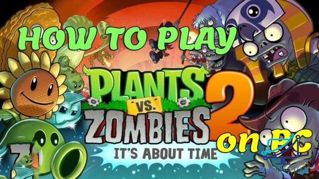 Plant VS Zombie 2 PC full crack