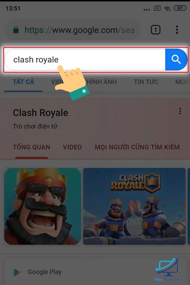 Cách tải Clash Royale trên Android 1